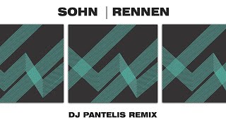 Sohn  Rennen DJ Pantelis Remix [upl. by Enoj6]