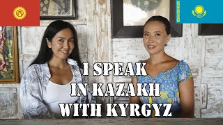 Trying to speak in Kazakh with Kyrgyz  Is it hard to understand each other [upl. by Caleb335]