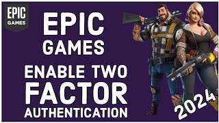 How to Enable 2FA on Epic Games Account Activate 2FA on Epic Games Account 2024 [upl. by Dudden]