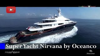 Super Yacht Nirvana Built by Oceanco  0307 [upl. by Whittemore]