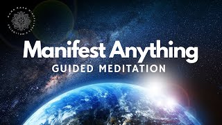 Manifest Anything You Desire Guided Meditation [upl. by Lavina614]