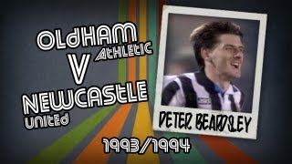 PETER BEARDSLEY  Oldham v Newcastle 9394  Retro Goal [upl. by Dinah772]