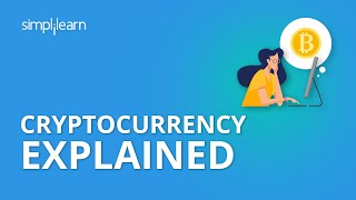 Cryptocurrency Explained  What is Cryptocurrency  Cryptocurrency for Beginners  Simplilearn [upl. by Farrell]