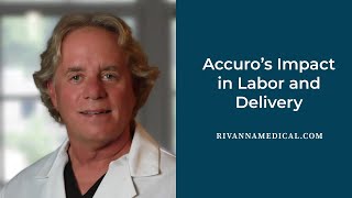 Accuro’s Impact in Labor and Delivery [upl. by Randal]