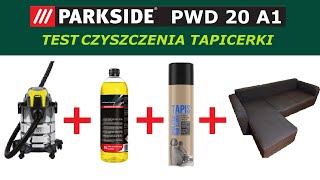 Test czyszczenia tapicerki odkurzaczem Parkside PWD 20 A1amatorsko [upl. by Halla]