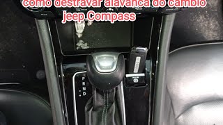 como destravar o câmbio P jeep Compass [upl. by Eirol]