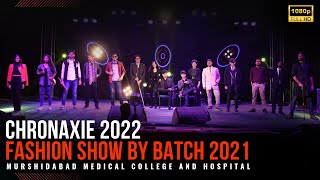 Fashion Show • Batch 2021 • Chronaxie 2022 • Murshidabad Medical College amp Hospital [upl. by Arimat]