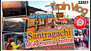 Train Vlog 22807 Santragachi MGR Chennai Central AC SF Express Family Trip Feet with us Hindi [upl. by Suirred]