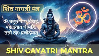 Shiva Gayatri Mantra  शिव गायत्री मंत्र  Shiva Gayatri Mantra ॐ तत्पुरुषाय विद्महे [upl. by Ahsitel]