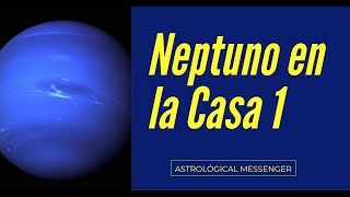 Neptuno en la casa 1 [upl. by Aisetra52]