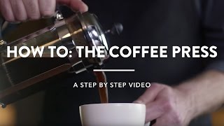 How To The Coffee Press [upl. by Cadmarr]