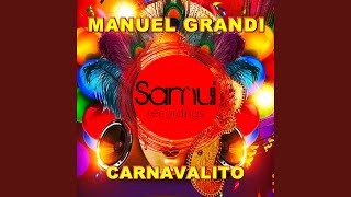 Carnavalito Manuel Grandi JL Remix [upl. by Allertse]