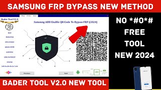 Bader Tool V20  Samsung FRP Bypass Tool  No 0  Samsung QR Code Frp Remove FREE Tool  NEW [upl. by Rayshell]