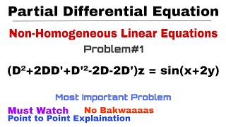 27 NonHomogeneous Linear Equations  Problem1  Complete Concept  Most Important Problem  PDE [upl. by Nwahsyd]