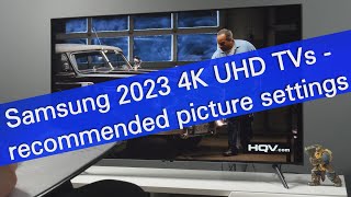 Samsung 2023 4K TVs  tips for picture adjustment CU7000 CU8000 CU8500 [upl. by Lemcke338]