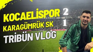 KOCAELİSPOR 21 FATİH KARAGÜMRÜK SK MAÇ ÖZETİ VE TRİBÜN VLOG [upl. by Altaf]