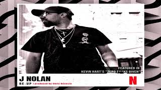 J Nolan  quotRe Upquot featured on Kevin Harts quotZero Fks Givenquot Soundtrack [upl. by Iohk]