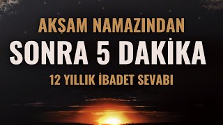 Akşam Namazından Sonra 5 Dakika 12 Yıllık İbadet Sevabı Evvabin Namazı Nasıl Kılınır Fazileti [upl. by Barret236]