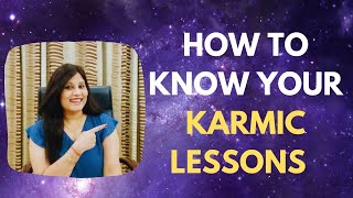 How To Know Your Karmic Lessons Karma Karmic Healing Spiritual Awakening [upl. by Twedy]