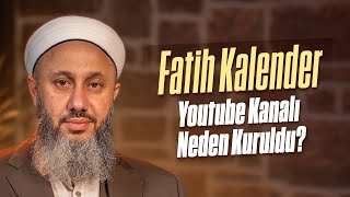 Fatih Kalender YouTube Kanalı Neden Kuruldu [upl. by Onateyac]