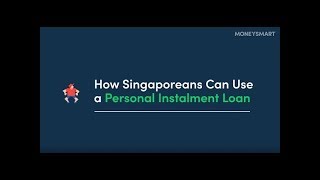 How Singaporeans Can Use a Personal Loan Part 2 [upl. by Carmencita309]