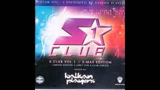 S CLUB VOL 1 Balkan Players vs Zeljko Jurić  Posavina Zove 2010 Remix [upl. by Eillod668]