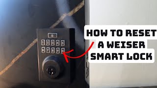 How to Factory Reset a Weiser Smart Lock [upl. by Seavey]