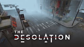 THE DESOLATION The Desolate City Update [upl. by Aryas]