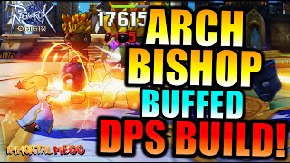 ARCHBISHOP 1HIT DPS BUILD AFTER THE BUFFS  RAGNAROK ORIGIN [upl. by Emerald]