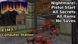 Doom  E1M7 Computer Station Nightmare 100 Secrets  Items [upl. by Sitruk320]