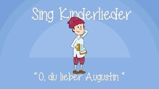 O Du lieber Augustin  Kinderlieder zum Mitsingen  Sing Kinderlieder [upl. by Netti938]