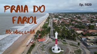 1020  Praia do Farol  Alcobaça BA  Expedição Brasil de Frente para o Mar [upl. by Maximilianus722]