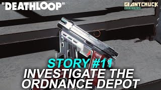 Deathloop  Break The Loop Walktrough 11  Investigate The Ordnance Depot No Commentary [upl. by Kaspar541]