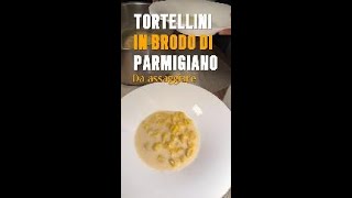 Tortellini in brodo di parmigiano [upl. by Enyledam]