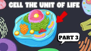 CELL THE UNIT OF LIFE  PART 3  Biology  Class 11  NEET [upl. by Zurek]