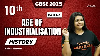 Age Of Industrialization Part 1  Class 10 History  CBSE 2025  Suba Maam [upl. by Landsman]