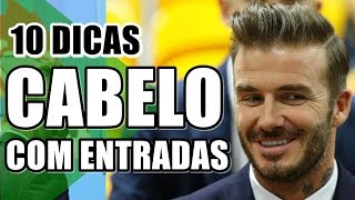 🔴 10 DICAS DE CABELO PARA HOMENS COM ENTRADA  DICAS MASCULINAS [upl. by Asiret660]