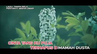 TANPA RELA  MISHA OMAR  KARAOKE NO VOCAL [upl. by Jess388]