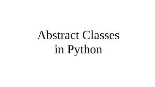 Abstract Classes in Python [upl. by Ronny]