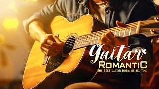 Deeply Relaxing Guitar Music Helps You Regain Your Spirit Romantic Melodies Relieve Stress [upl. by Teuton]