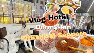 Vlog Hotel Dormy Inn PREMIUM Sapporo 🏨 ドーミーインPREMIUM東京小伝馬町🌨️❄️ [upl. by Sal]