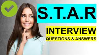 STAR INTERVIEW QUESTIONS and Answers PASS GUARANTEED [upl. by Anirod317]