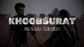 Koi itna Khoobsurat kaise ho sakta hai  Slowed  Reverb  Stree 2  High Quality Audio [upl. by Sachiko]