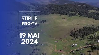 Știrile PRO TV  19 Mai 2024 [upl. by Fiertz34]