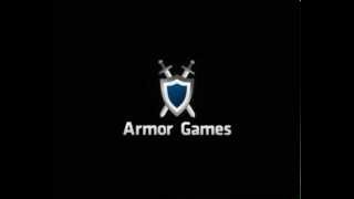 Armor Games Intro [upl. by Aicena]