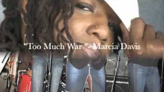 Too Much War  Marcia Davis  SPILiving Room Records [upl. by Enyal997]