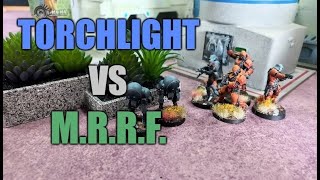 Infinity Battle Report  Torchlight vs MRRF Supremacy [upl. by Nilkoorb]