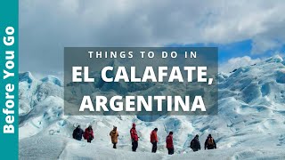 El Calafate Argentina Travel Guide 9 Best Things To Do In EL CALAFATE PERITO MORENO GLACIER [upl. by Anuayek]