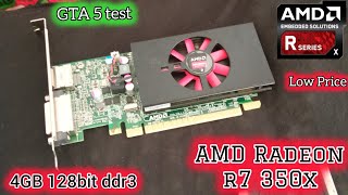 Low Price 4GB GPU  AMD r7 350x 128bit  GTA 5 Test [upl. by Weatherley]