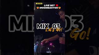 🔥Moombahton MIX 3 LIVE SET  Dancehall 2024🔥 short moombahton dj short afrobeat basshall mix [upl. by Aneris869]